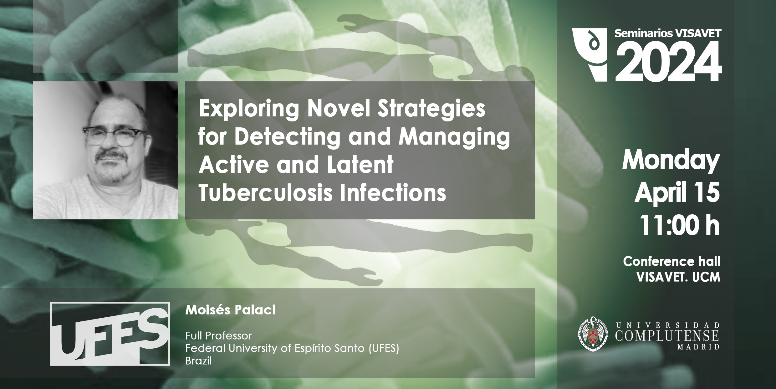 Moiss Palaci. UFES. Exploring Novel Strategies for Detecting and Managing Active and Latent Tuberculosis Infections