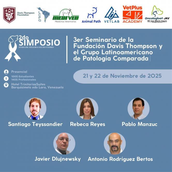 2do Simposio Internacional Venezolano de Medicina veterinaria. 3er Seminario Davis Thompson Foundation-LCPG